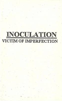 Inoculation (BRA) : Victim of Imperfection